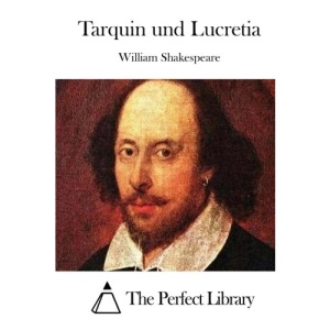 Tarquin und Lucretia (Perfect Library)