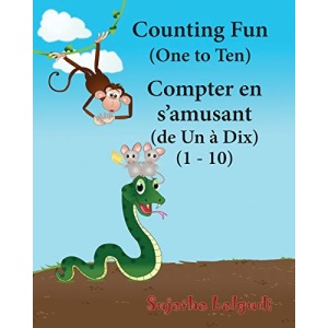 Counting Fun. Compter en s’amusant: Children's Picture Book English-French (Bilingual Edition),French children's book,French Baby book,Childrens ... 2 (Bilingual French books for children)