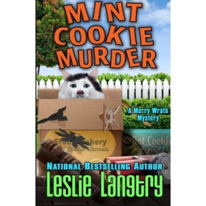 Mint Cookie Murder: Volume 2 (Merry Wrath Mysteries)