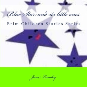 Blue Star and its little ones: Brim Children Stories Series: Volume 5 (Children Storybooks)