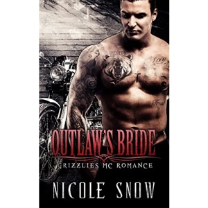 Outlaw's Bride: Grizzlies MC Romance (Outlaw Love)