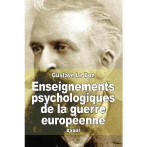 Enseignements psychologiques de la guerre européenne