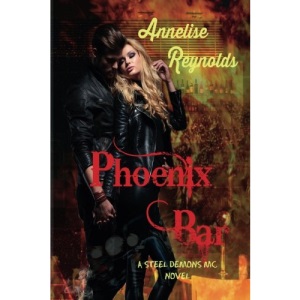 Phoenix Bar: A Steel Demons MC Novel: Volume 1