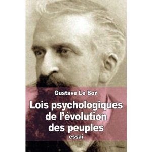 Lois psychologiques de l’évolution des peuples