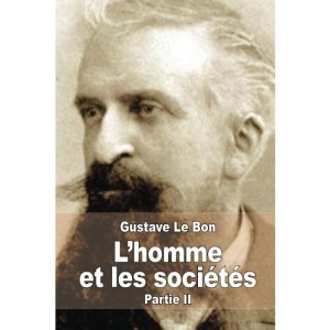 L'homme et les sociétés, leurs origines et leur développement: Deuxième partie: Les sociétés. Leurs origines et leur développement