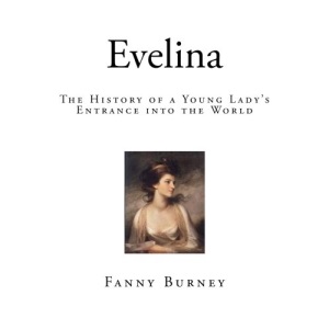 Evelina: The History of a Young Lady's Entrance into the World