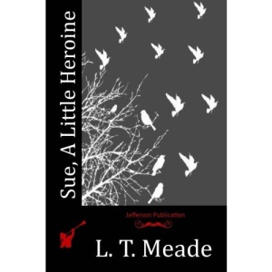 Sue, A Little Heroine