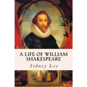A Life of William Shakespeare