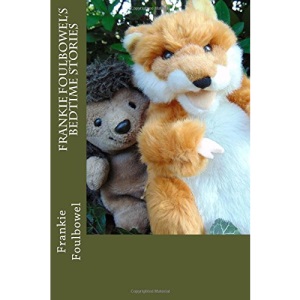 Frankie Foulbowel's Bedtime Stories