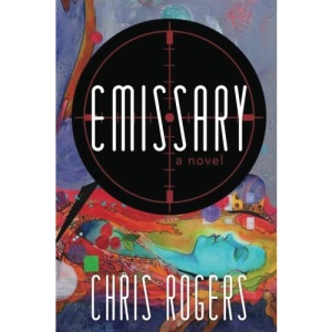 Emissary: A Novel: Volume 1