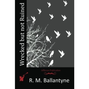 Wrecked but not Ruined