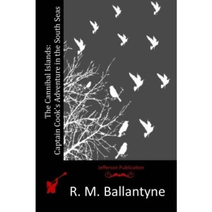 The Cannibal Islands: Captain Cook's Adventure in the South Seas