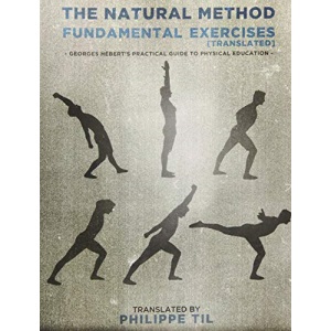 The Natural Method: Fundamental Exercises: Volume 2