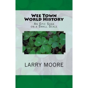 Wee Town World History: An Epic Saga on a Small Scale