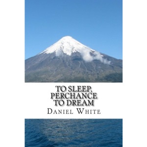 To Sleep, Perchance to Dream