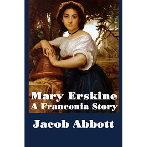 Mary Erskine, A Franconia Story