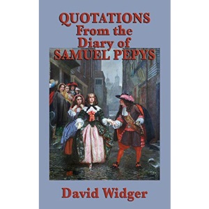 Quotations from the Diary of Samuel Pepys