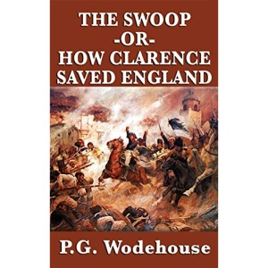 The Swoop -Or- How Clarence Saved England