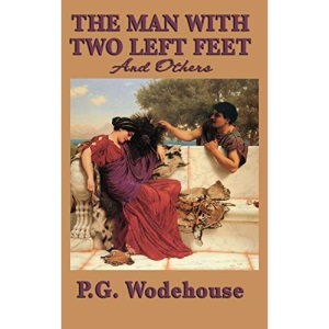The Man with Two Left Feet, and Others