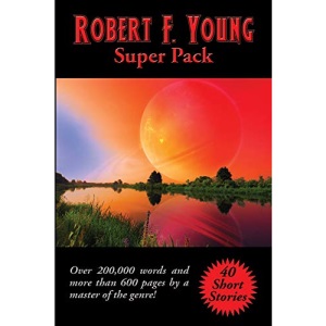 Robert F. Young Super Pack (45) (Positronic Super Pack)
