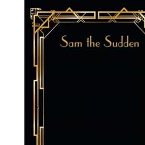 Sam the Sudden