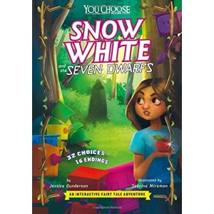 Snow White and the Seven Dwarfs: An Interactive Fairy Tale Adventure (You Choose: Fractured Fairy Tales)