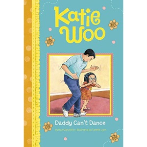 Daddy Can't Dance (Katie Woo)