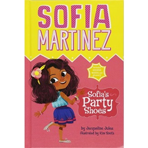 Sofia's Party Shoes (Sofia Martinez)