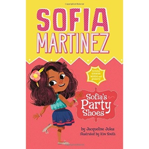 Sofia's Party Shoes (Sofia Martinez)