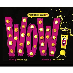 Exclamation Points Say wow! (Word Adventures: Punctuation)
