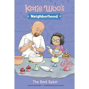 The Best Baker (Katie Woo's Neighborhood)