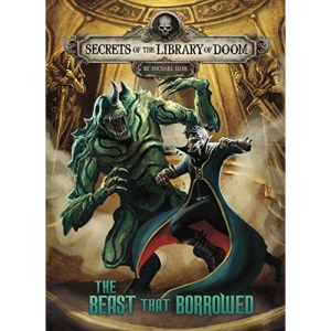 The Beast That Borrowed (Secrets of the Library of Doom)