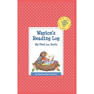 Waylon's Reading Log: My First 200 Books (GATST) (Grow a Thousand Stories Tall)
