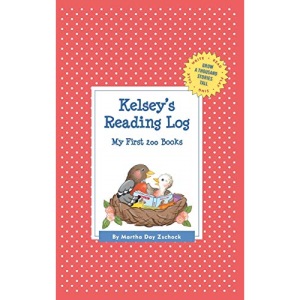 Kelsey's Reading Log: My First 200 Books (GATST) (Grow a Thousand Stories Tall)
