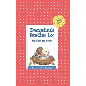 Evangelina's Reading Log: My First 200 Books (GATST) (Grow a Thousand Stories Tall)