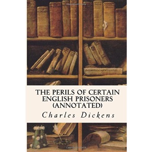 The Perils of Certain English Prisoners (annotated)