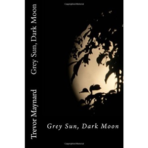 Grey Sun, Dark Moon