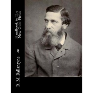 Handbook to The New Gold-Fields