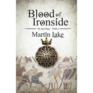 Blood of Ironside: Volume 3 (The Lost King)