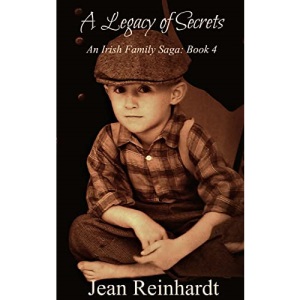 A Legacy of Secrets: Volume 4 (An Irish Family Saga)