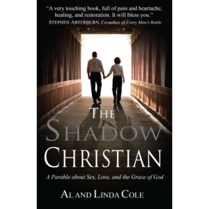 The Shadow Christian: A Parable About Sex, Love, and the Grace of God