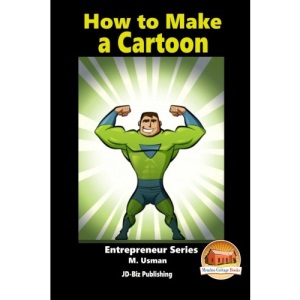 How to Make a Cartoon