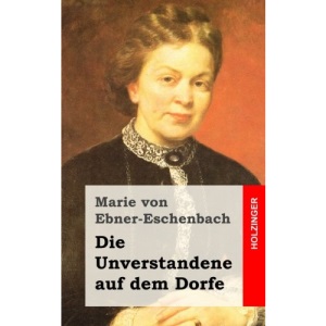 Die Unverstandene auf dem Dorfe