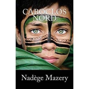 Caboclos Nord: Volume 1