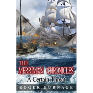 A Certain Threat: Volume 1 (The Merriman Chronicles)