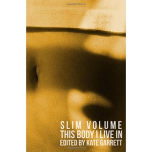 This Body I Live In: Volume 3 (Slim Volume)