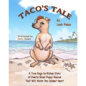 Taco's Tale: A Heartwarming True Story of Puppy Rescue