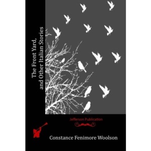 The Front Yard, and Other Italian Stories