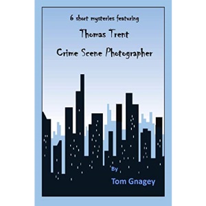 Thomas Trent: crime scene photographer: 1