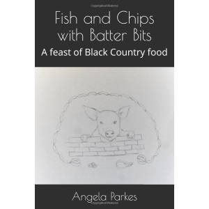 Fish and Chips with Batter Bits: A feast of Black Country food